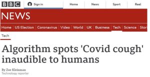 bbc-news-algorithm to detect Covid from cough.